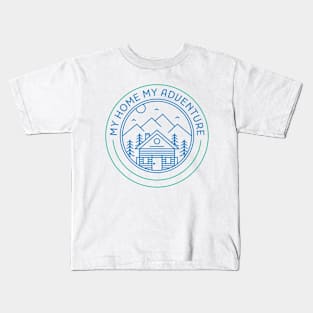 My Home My Adventure Kids T-Shirt